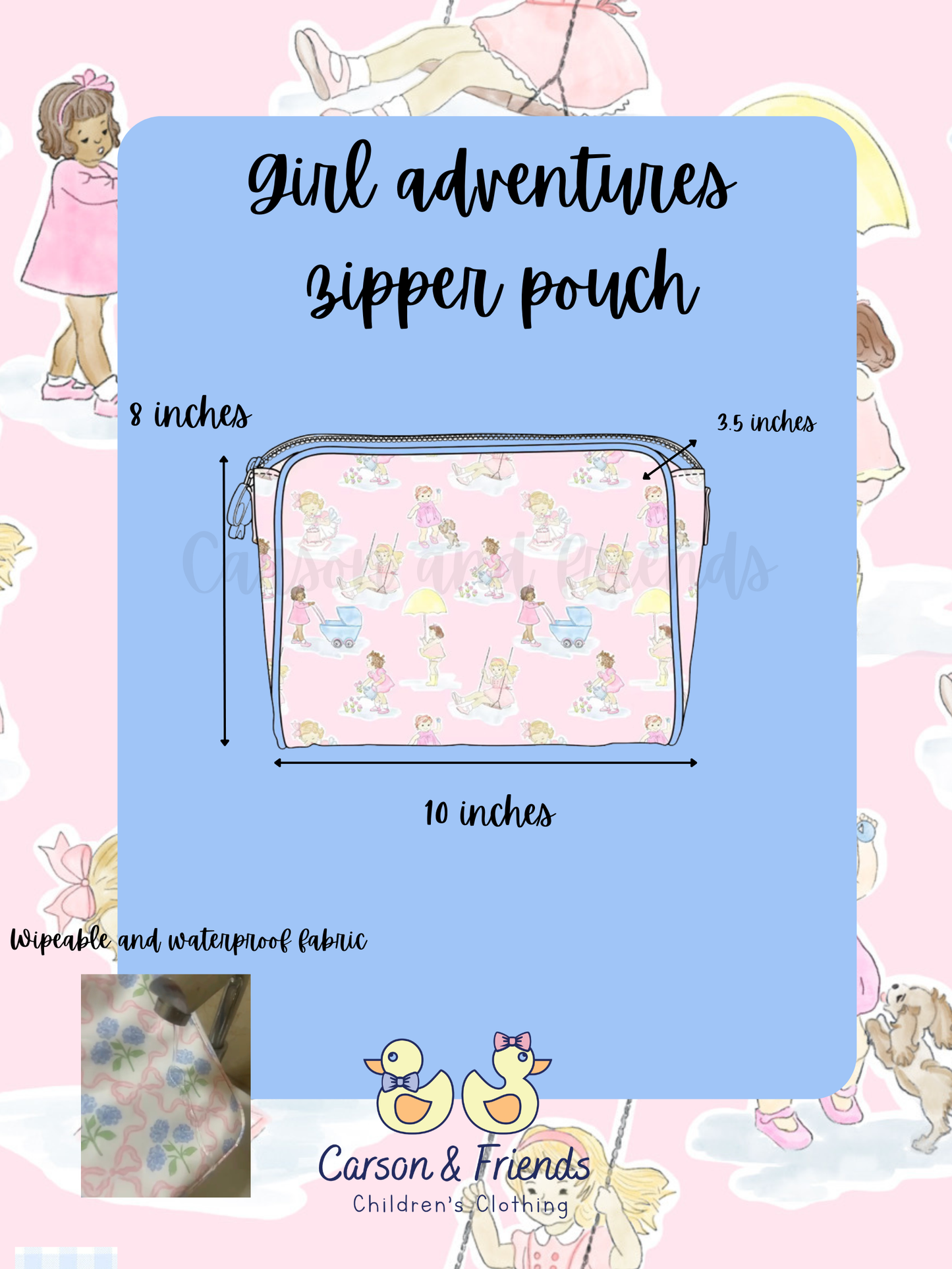 PREORDER ETA JULY 
Carson and Friends Zipper Pouch- Girls Adventures